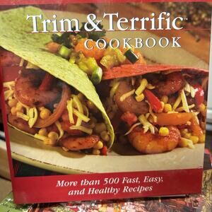 The Holly Clegg Trim‎ & Terrific Cookbook: More Than 500 Fast, Easy, And Healthy